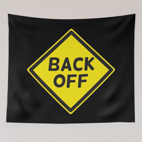 Item preview, Back Off designed and sold by SpitsPixels.