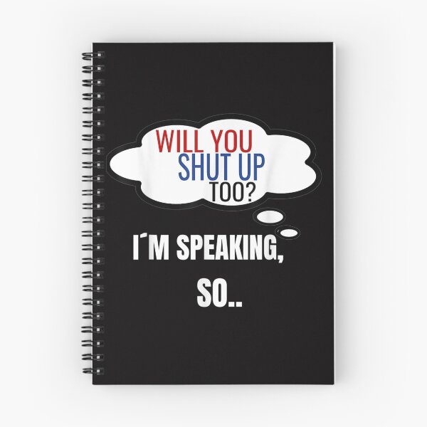 Item preview, I'm speaking debate 2020 will you shut up too in tought  designed and sold by JoanneHughes.