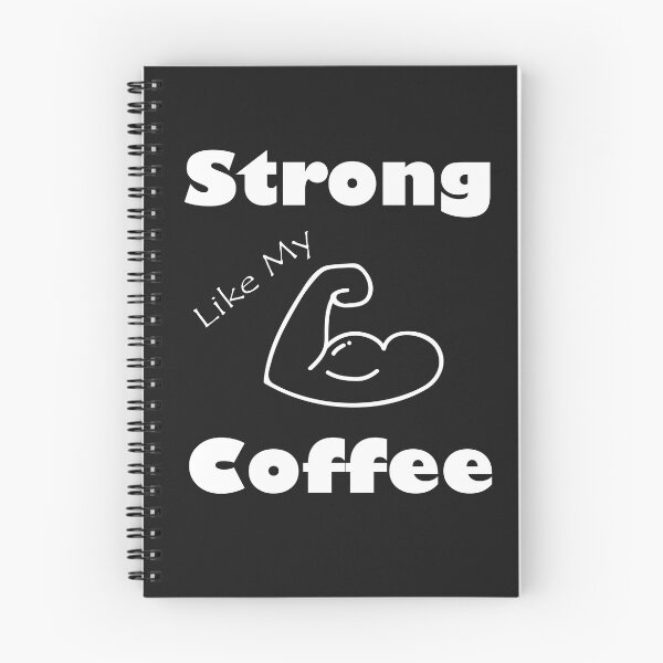 Item preview, I'm Strong Like My Coffee,  Srtong and Hot Like My Coffe, Coffee Addict Lover,gym and doing workouts,Funny Coffee Saying, Minimalist Gift Idea. designed and sold by Geeks-Design.