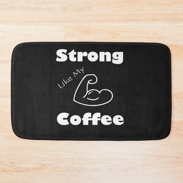 Item preview, I'm Strong Like My Coffee,  Srtong and Hot Like My Coffe, Coffee Addict Lover,gym and doing workouts,Funny Coffee Saying, Minimalist Gift Idea. designed and sold by Geeks-Design.