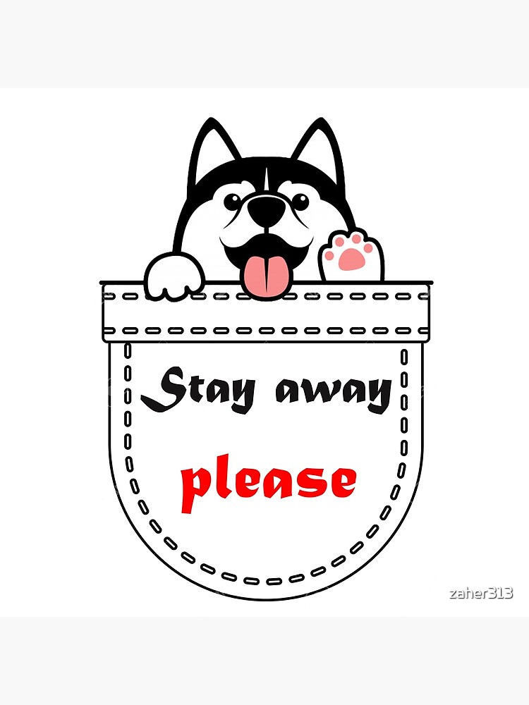 stay-away-please-poster-by-zaher313-redbubble