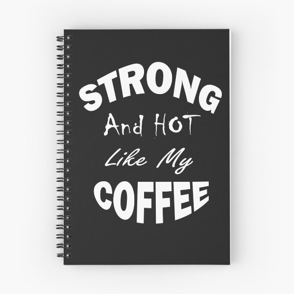 Item preview, I'm Strong Like My Coffee,  Srtong and Hot Like My Coffe, Coffee Addict Lover,gym and doing workouts,Funny Coffee Saying, Minimalist Gift Idea. designed and sold by Geeks-Design.