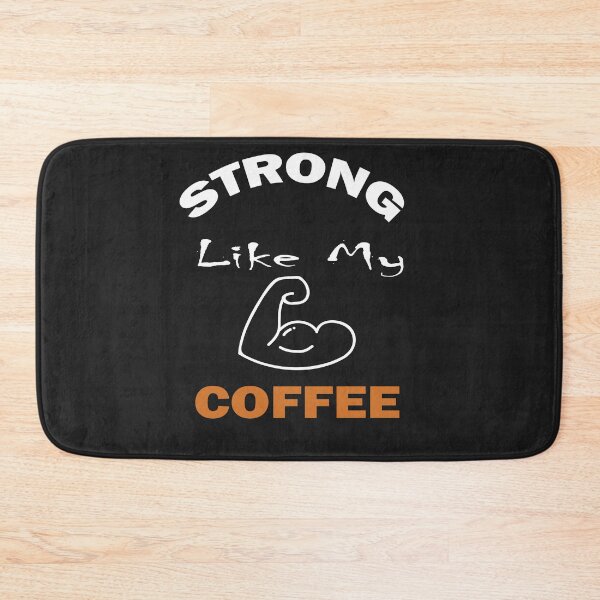 Item preview, I'm Strong Like My Coffee,  Srtong and Hot Like My Coffe, Coffee Addict Lover,gym and doing workouts,Funny Coffee Saying, Minimalist Gift Idea. designed and sold by Geeks-Design.