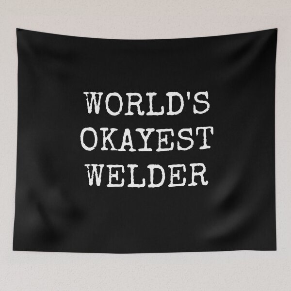 Item preview, Worlds Okayest Welder designed and sold by jacks-tees.