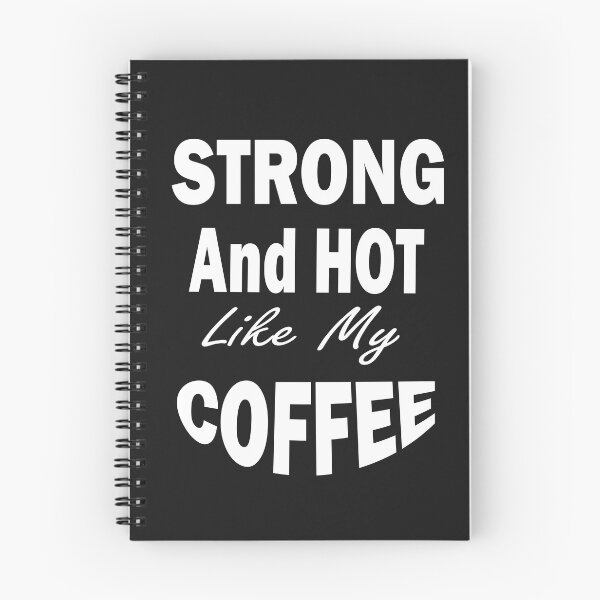 Item preview, I'm Strong Like My Coffee,  Srtong and Hot Like My Coffe, Coffee Addict Lover,gym and doing workouts,Funny Coffee Saying, Minimalist Gift Idea. designed and sold by Geeks-Design.