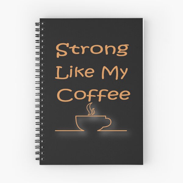 Item preview, I'm Strong Like My Coffee,  Srtong and Hot Like My Coffe, Coffee Addict Lover,gym and doing workouts,Funny Coffee Saying, Minimalist Gift Idea. designed and sold by Geeks-Design.