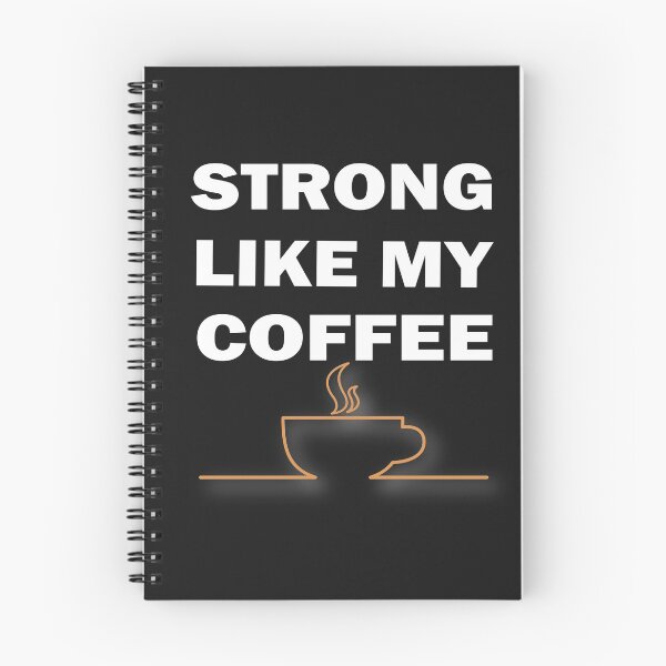 Item preview, I'm Strong Like My Coffee,  Srtong and Hot Like My Coffe, Coffee Addict Lover,gym and doing workouts,Funny Coffee Saying, Minimalist Gift Idea. designed and sold by Geeks-Design.