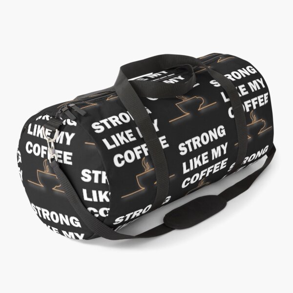 Item preview, I'm Strong Like My Coffee,  Srtong and Hot Like My Coffe, Coffee Addict Lover,gym and doing workouts,Funny Coffee Saying, Minimalist Gift Idea. designed and sold by Geeks-Design.