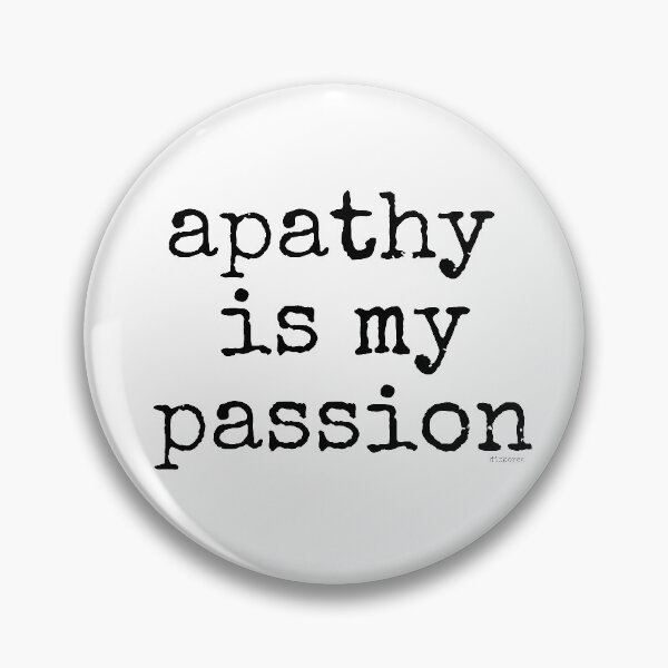 Item preview, apathy is my passion black spel text designed and sold by Dizkorce.