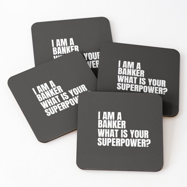 Item preview, Copy of  I AM A BANKER WHAT IS YOUR SUPERPOWER designed and sold by TrinityGIRL.