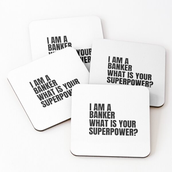 Item preview,  I AM A BANKER WHAT IS YOUR SUPERPOWER designed and sold by TrinityGIRL.
