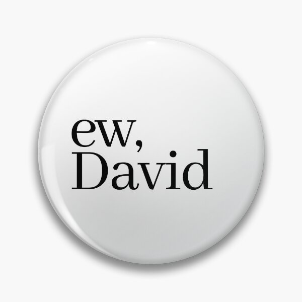 Item preview, Ew, David designed and sold by coffeeandsass.