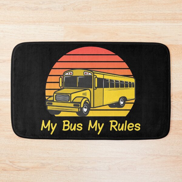 Item preview, My Bus My Rules - School Bus Driver designed and sold by HeatherPore.