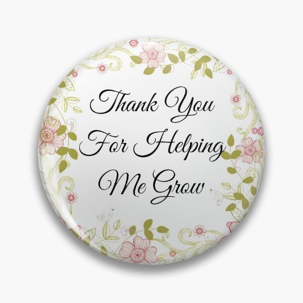 Item preview, thank you for helping me grow appreciation graphic design, designed and sold by MeeraDevi.
