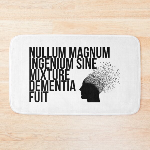 Item preview, Nullum magnum ingenium sine mixture dementia fuit designed and sold by StillInBeta.