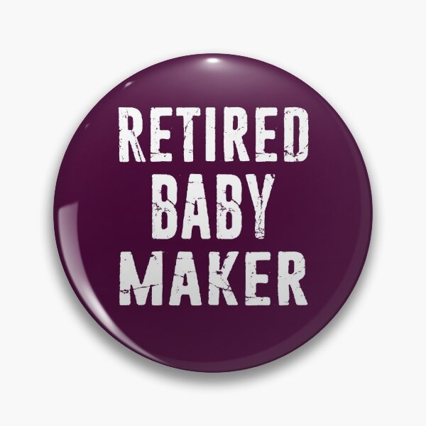 Item preview, Funny Vasectomy Birth Control Gift Humor Retired Baby Maker - Present Idea Distressed Typography Design  designed and sold by niftee.
