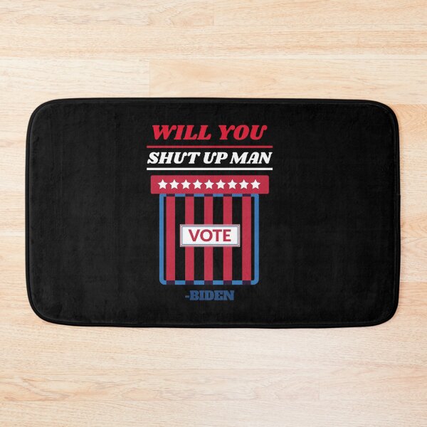 Item preview, will you shut up man biden designed and sold by joshua pierre.