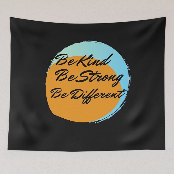 Item preview, BE KIND BE STRONG BE DIFFERENT designed and sold by 3Akshithaa.