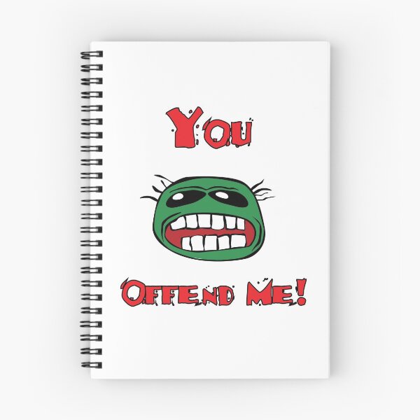 Item preview, You Offend Me  designed and sold by ElJimmo.