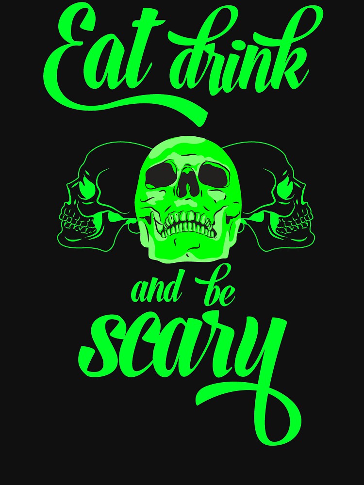 Eat drink & be scary by abhinavt777