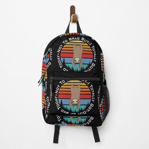 Item preview, Not to Brag But I Totally Got Out of Bed Today | Sloth designed and sold by Beautiful Designs.