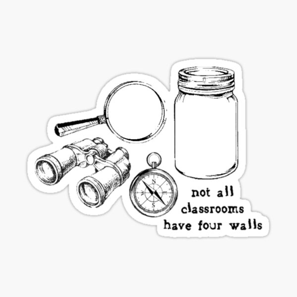 Item preview, Not All Classrooms Have Four Walls designed and sold by El's Camp Stickers.