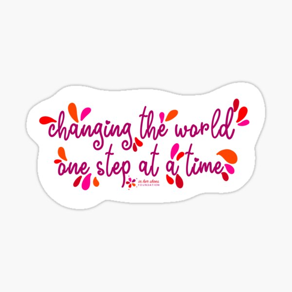 Changing the World One Step at a Time IHSF Sticker