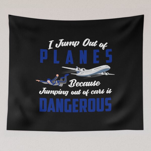 Item preview, I jump out of planes because jumping out of cars is dangerous designed and sold by youneszahrane.