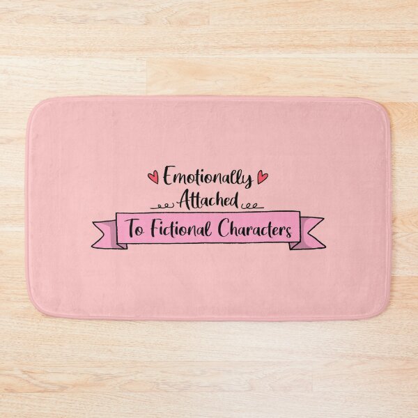 Item preview, Emotionally Attached To Fictional Characters, Best Friend Gift, Book Lover designed and sold by JustGift.