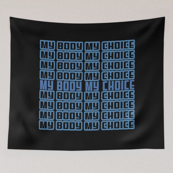 Item preview, My Body My Choice Blue designed and sold by Coder-T.