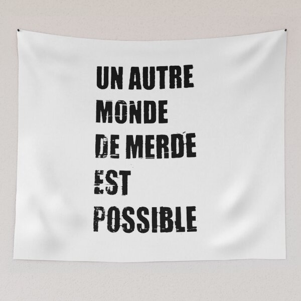 Item preview, Another shit world is possible (Un autre monde de merde est possible) designed and sold by Osoioi.