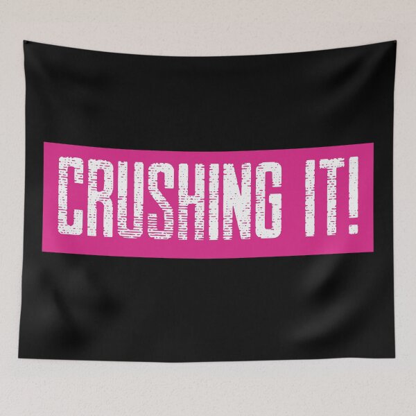 Item preview, Crushing it! Pink and white, distressed text designed and sold by JellyBeenzz.