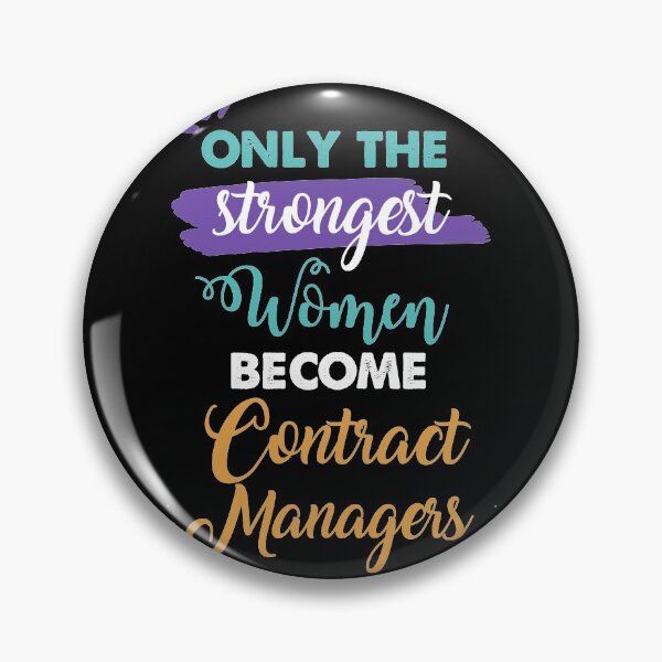 Item preview, Contract Managers gift only the strongest women become Contract Managers designed and sold by Custom365.