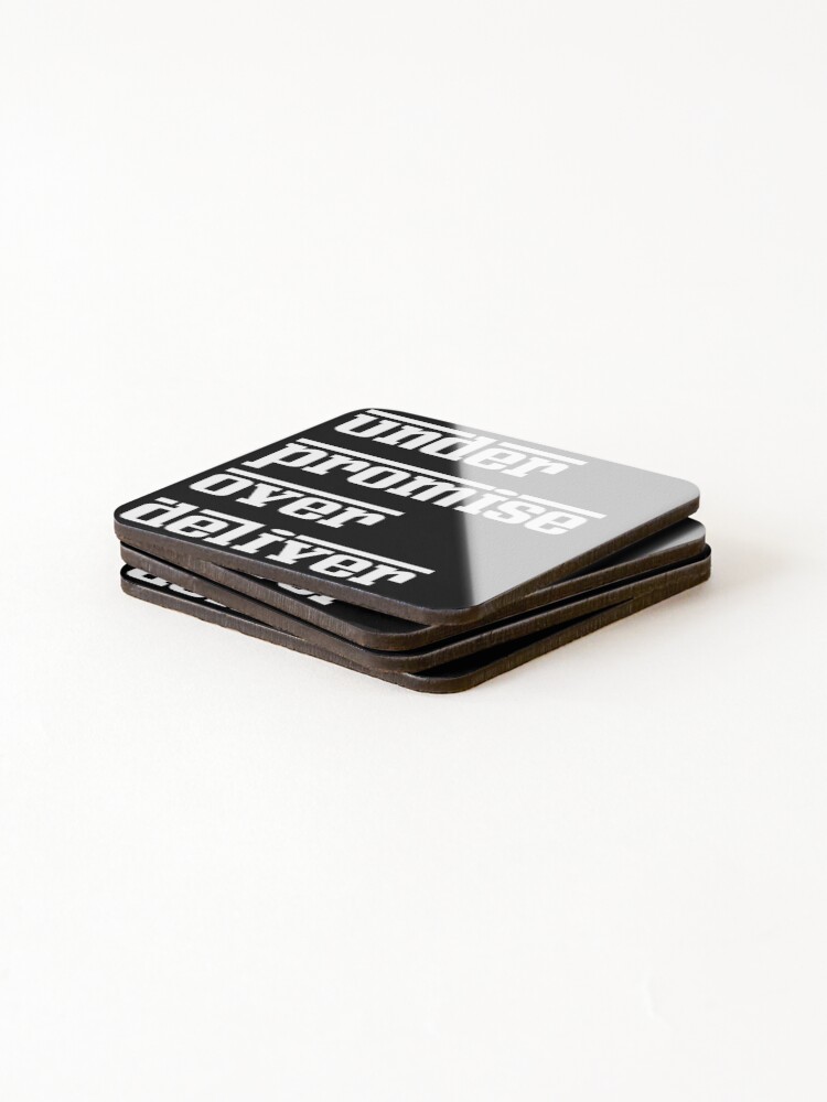 Thumbnail 4 of 5, Coasters (Set of 4), Under Promise Over Deliver designed and sold by DesignsofNote.
