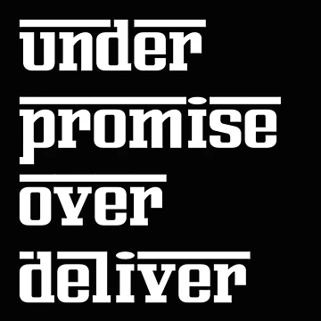 Artwork thumbnail, Under Promise Over Deliver  by DesignsofNote