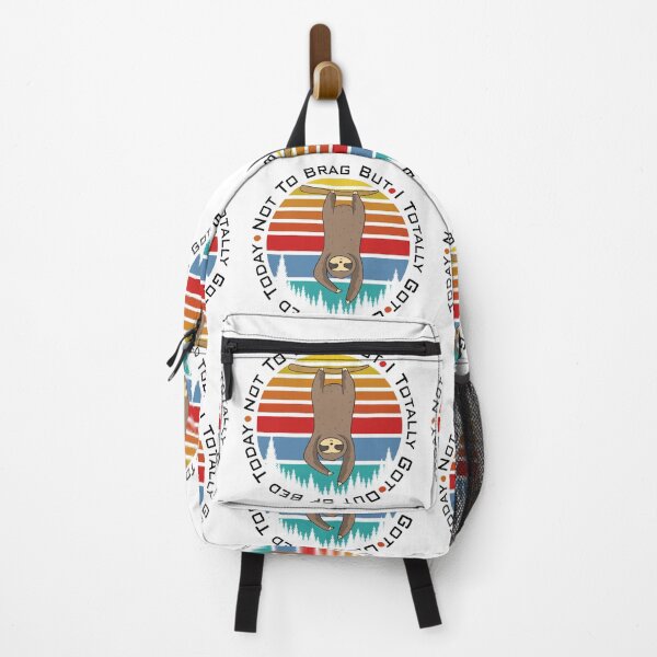 Item preview, Not to Brag But I Totally Got Out of Bed Today | Sloth designed and sold by Beautiful Designs.