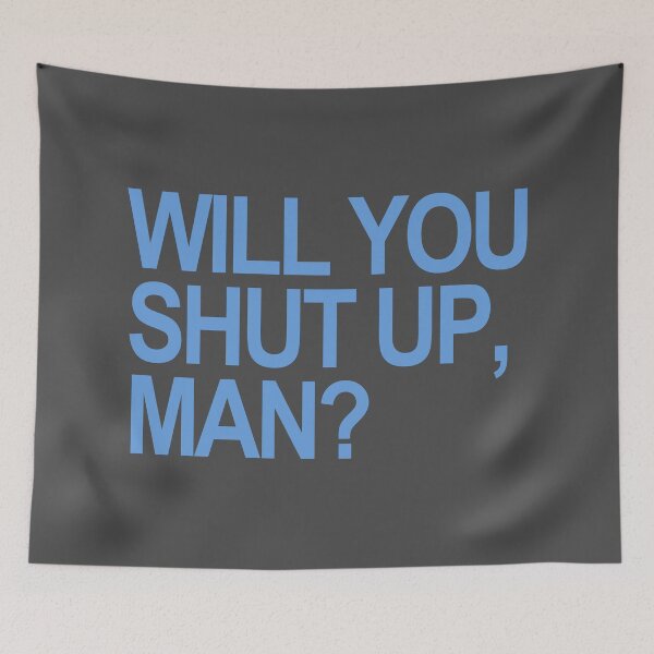Item preview, Will you SHUT UP, man? designed and sold by Thelittlelord.