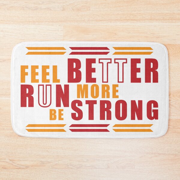 Item preview, Feel Better, Run More, Be Strogn designed and sold by Melcu.