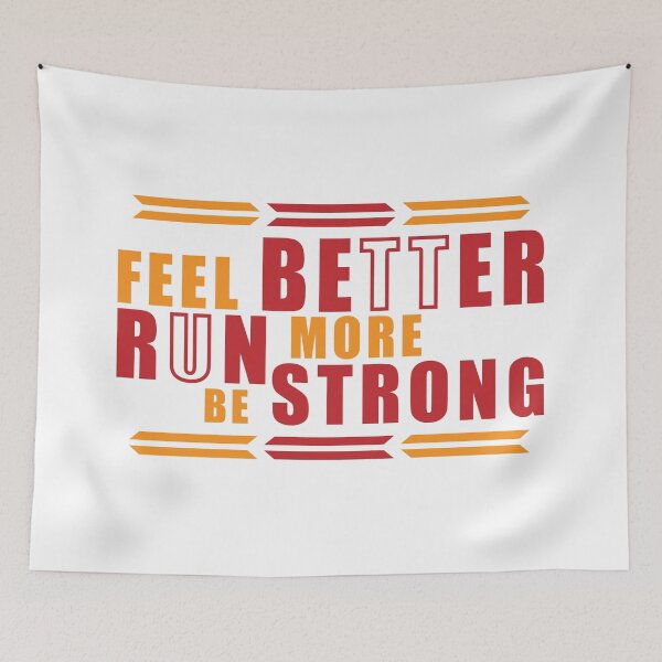Item preview, Feel Better, Run More, Be Strogn designed and sold by Melcu.