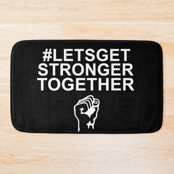 Item preview, Lets Get Stronger Together designed and sold by MoStorish.