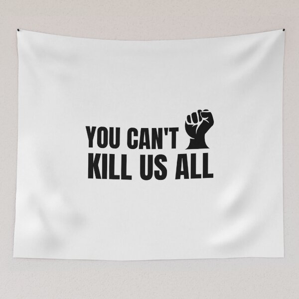 Item preview, You can't kill us all designed and sold by abdoMounaim.