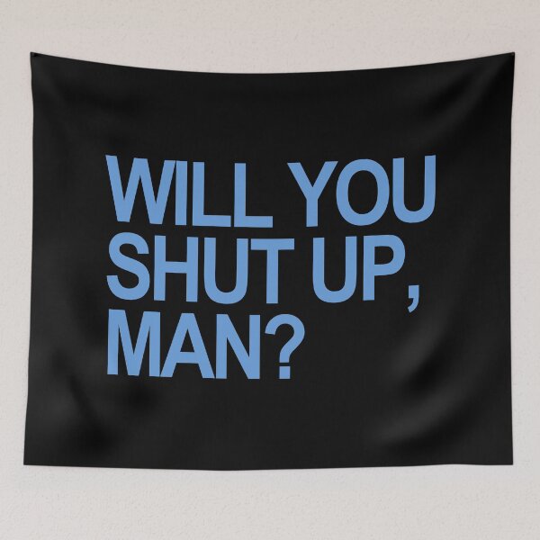 Item preview, Will you SHUT UP, man? 1.2 designed and sold by Thelittlelord.
