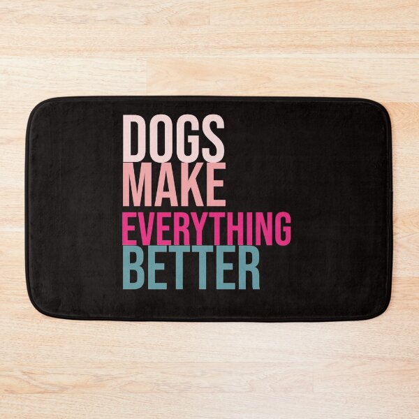 Item preview, Dogs make everything better designed and sold by amrmab.