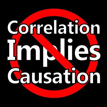 Artwork thumbnail, Correlation Does Not Imply Causation by notstuff