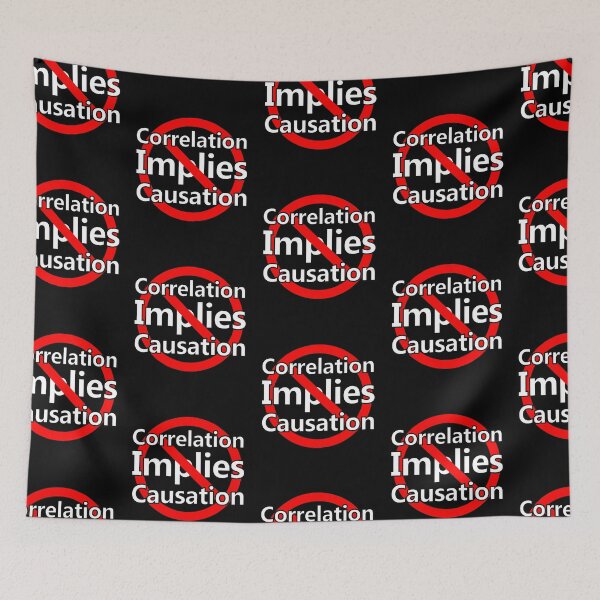 Item preview, Correlation Does Not Imply Causation designed and sold by notstuff.
