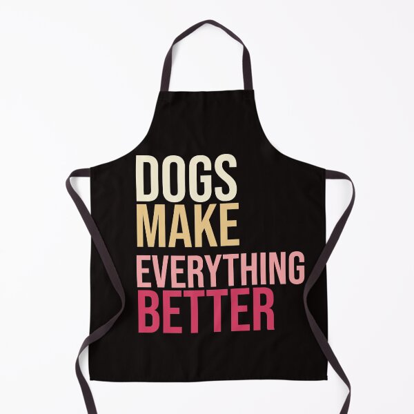Item preview, Dogs make everything better designed and sold by amrmab.