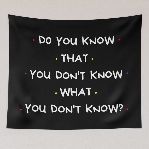 Item preview, You don't know what you don't know designed and sold by JellyBeenzz.