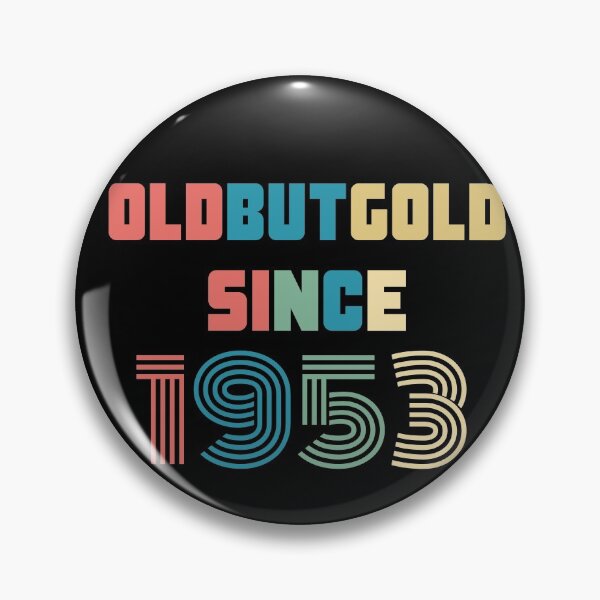 Item preview, Old But Gold 67. Birthday Gift Present for people who are born in 1953 Vintage Retro style  designed and sold by Yenon.