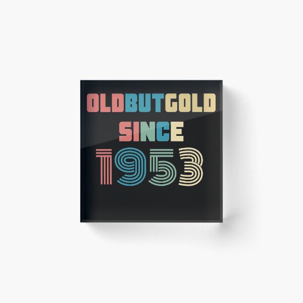 Item preview, Old But Gold 67. Birthday Gift Present for people who are born in 1953 Vintage Retro style  designed and sold by Yenon.
