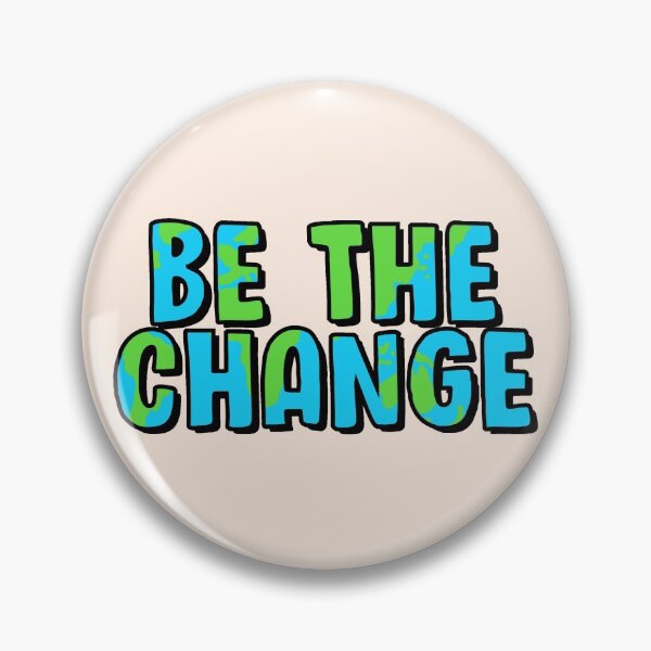 Item preview, Be The Change designed and sold by FanStickers-.